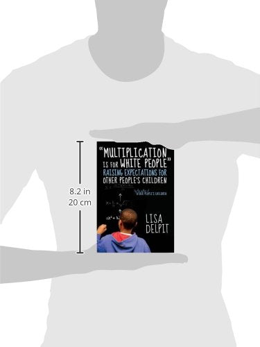 Multiplication Is for White People: Raising Expectations for Other People's Children