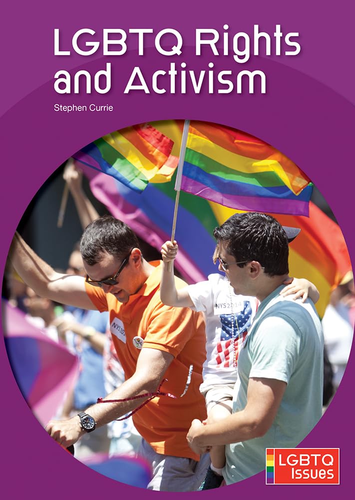 LGBTQ Rights and Activism (LGBTQ Issues)