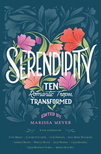 Serendipity: Ten Romantic Tropes Transformed