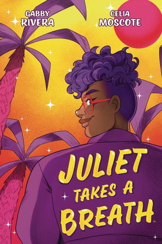 Juliet Takes a Breath: The Graphic Novel