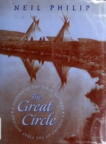 The Great Circle: A History of the First Nations