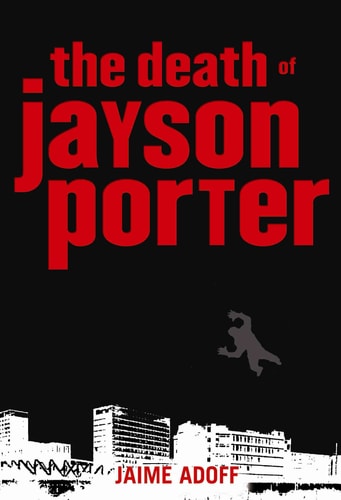 The Death of Jayson Porter