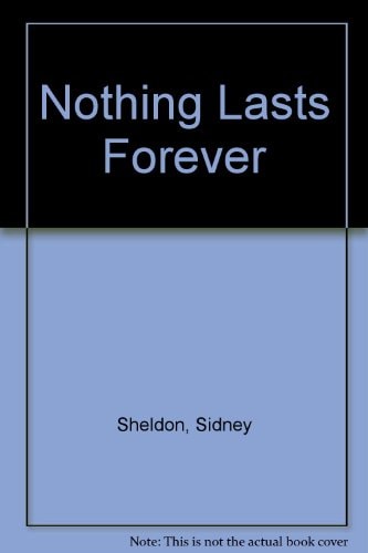 Nothing Lasts Forever