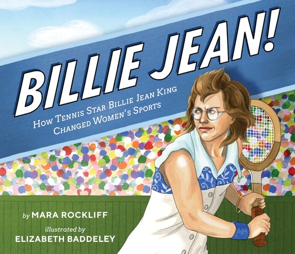 Billie Jean! How Tennis Star Billie Jean King Changed Women's Sports