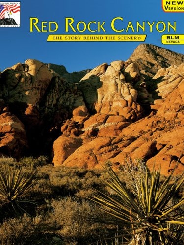 Nevada's Red Rock Canyon : The Story Behind the Scenery