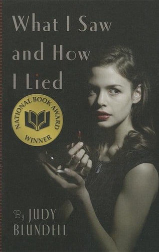 What I Saw and How I Lied