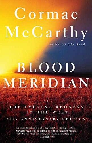 Blood Meridian, or, The Evening Redness in the West