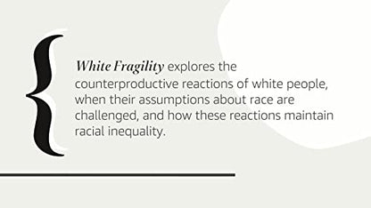 White Fragility: Why It's So Hard for White People to Talk About Racism