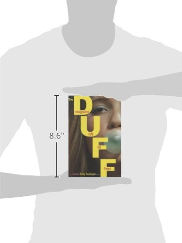 The DUFF: (Designated Ugly Fat Friend)