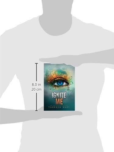 Ignite Me (Shatter Me Book 3)