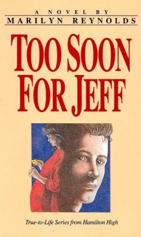 Too Soon for Jeff (True-To-Life Series from Hamilton High)