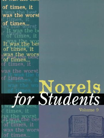 Novels for Students: Presenting Analysis, Context & Criticism on Commonly Studied Novels Vol 9