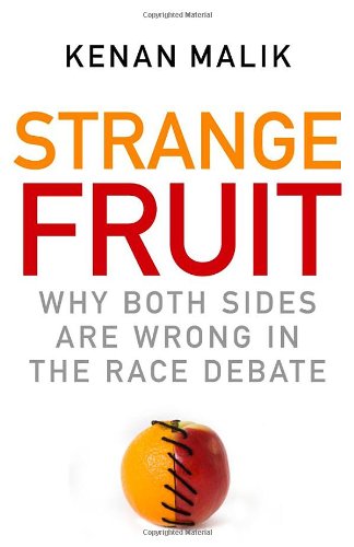 Strange Fruit: Why Both Sides are Wrong in the Race Debate