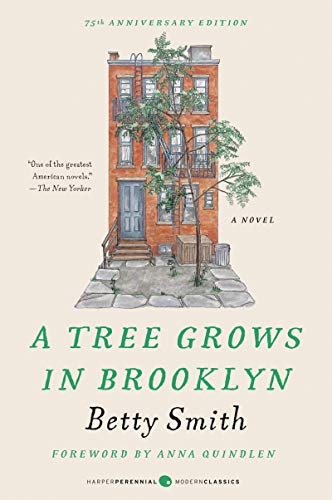 A Tree Grows in Brooklyn [75th Anniversary Ed] (Perennial Classics)