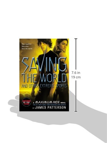 Saving the World: A Maximum Ride Novel (Book 3)