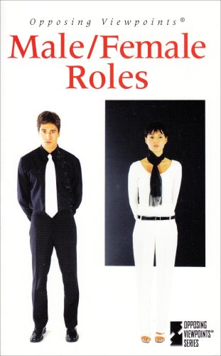 Male/Female Roles (Opposing Viewpoints Series)