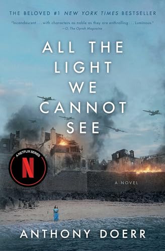 All the Light We Cannot See: A Novel