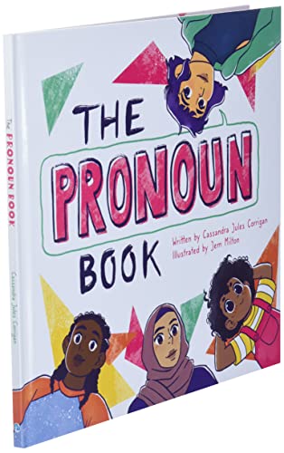 The Pronoun Book: She, He, They, and Me!