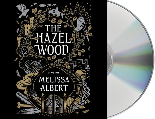 The Hazel Wood: a novel