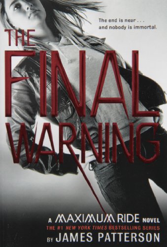 The Final Warning: A Maximum Ride Novel (Maximum Ride, 4)