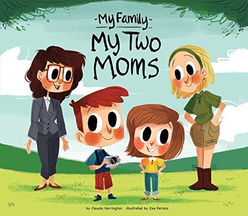 My Two Moms (My Family) by Claudia Harrington (2015-09-01)