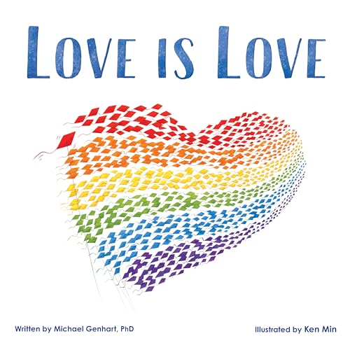 Love Is Love: An Important LGBTQ Pride Book for Kids About Gay Parents and Diverse Families (Gifts for Queer Families)