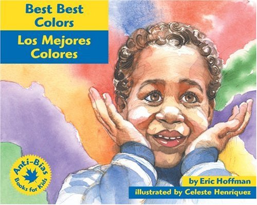 Best Best Colors: Los mejores colores (Anti-Bias Books for Kids) (Spanish Edition)