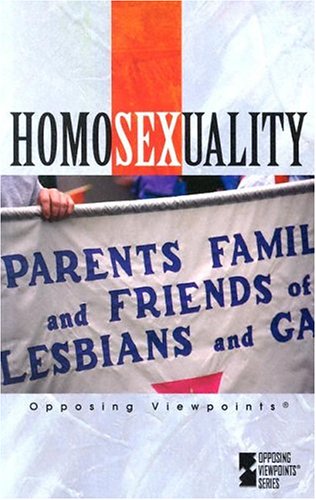 Homosexuality (Opposing Viewpoints)