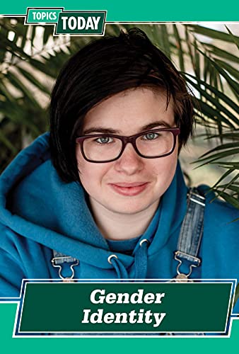 Gender Identity (Topics Today)