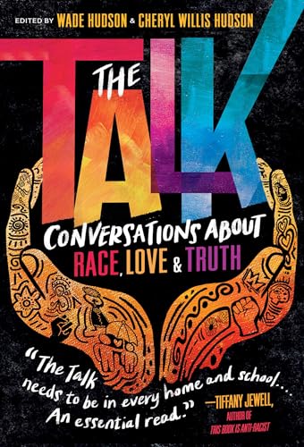 The Talk: Conversations about Race, Love & Truth