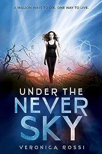 Under the Never Sky (Under the Never Sky Trilogy, 1)