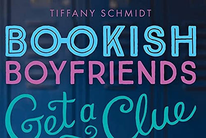 Get a Clue: A Bookish Boyfriends Novel