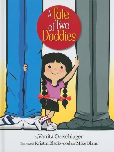 A Tale of Two Daddies by Vanita Oelschlager (2010-04-28)