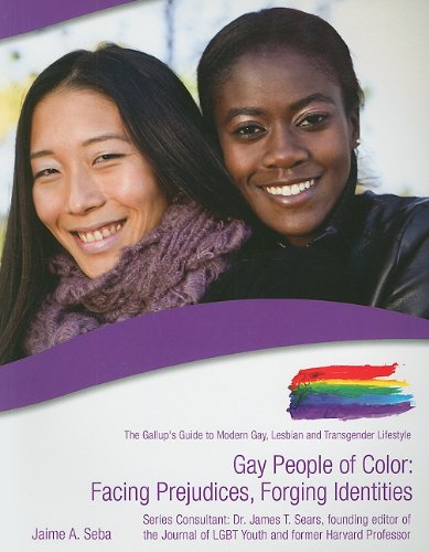 Gay People of Color: Facing Prejudices, Forging Identities (The Gallup's Guide to Modern Gay, Lesbian, & Transgender Lifestyle)