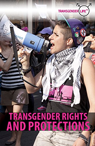 Transgender Rights and Protections (Transgender Life)