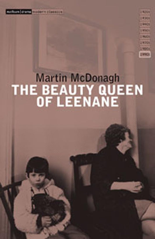 The Beauty Queen of Leenane (Modern Classics)
