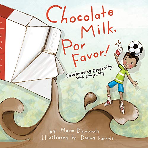 Chocolate Milk, Por Favor: Celebrating Diversity with Empathy