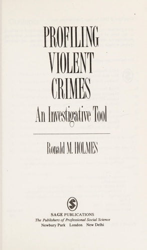 Profiling Violent Crimes: An Investigative Tool