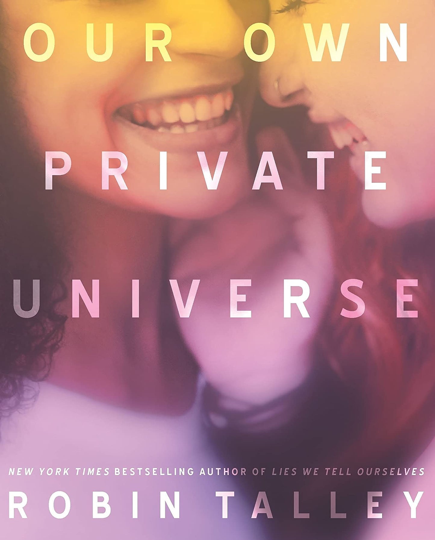 Our Own Private Universe (Harlequin Teen)