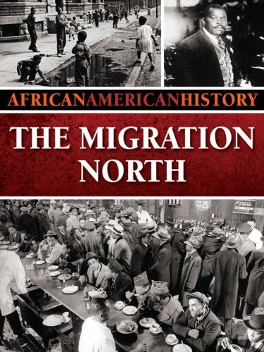 The Migration North (African American History)