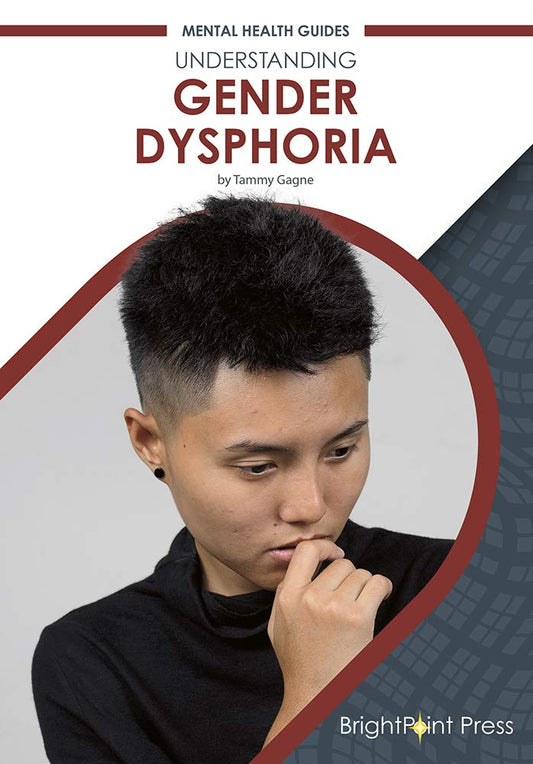 Understanding Gender Dysphoria (Mental Health Guides)