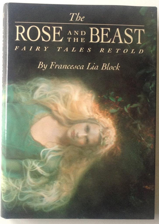 The Rose and The Beast: Fairy Tales Retold