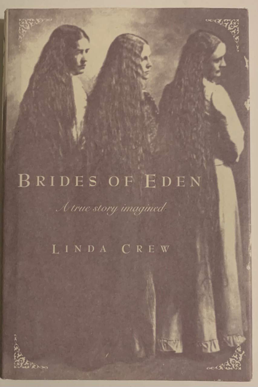 Brides of Eden: A True Story Imagined