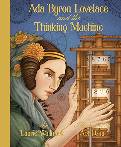 Ada Byron Lovelace & the Thinking Machine