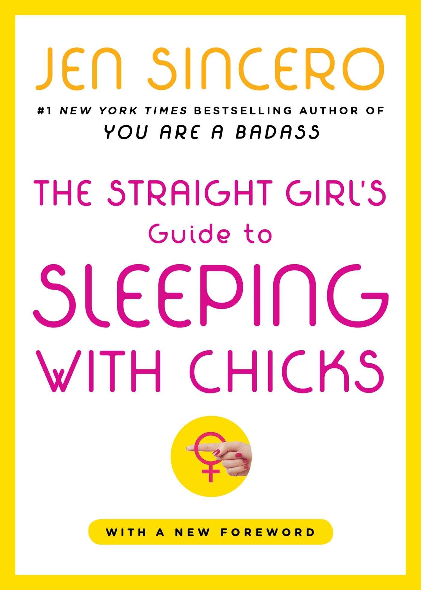 The Straight Girl's Guide to Sleeping with Chicks