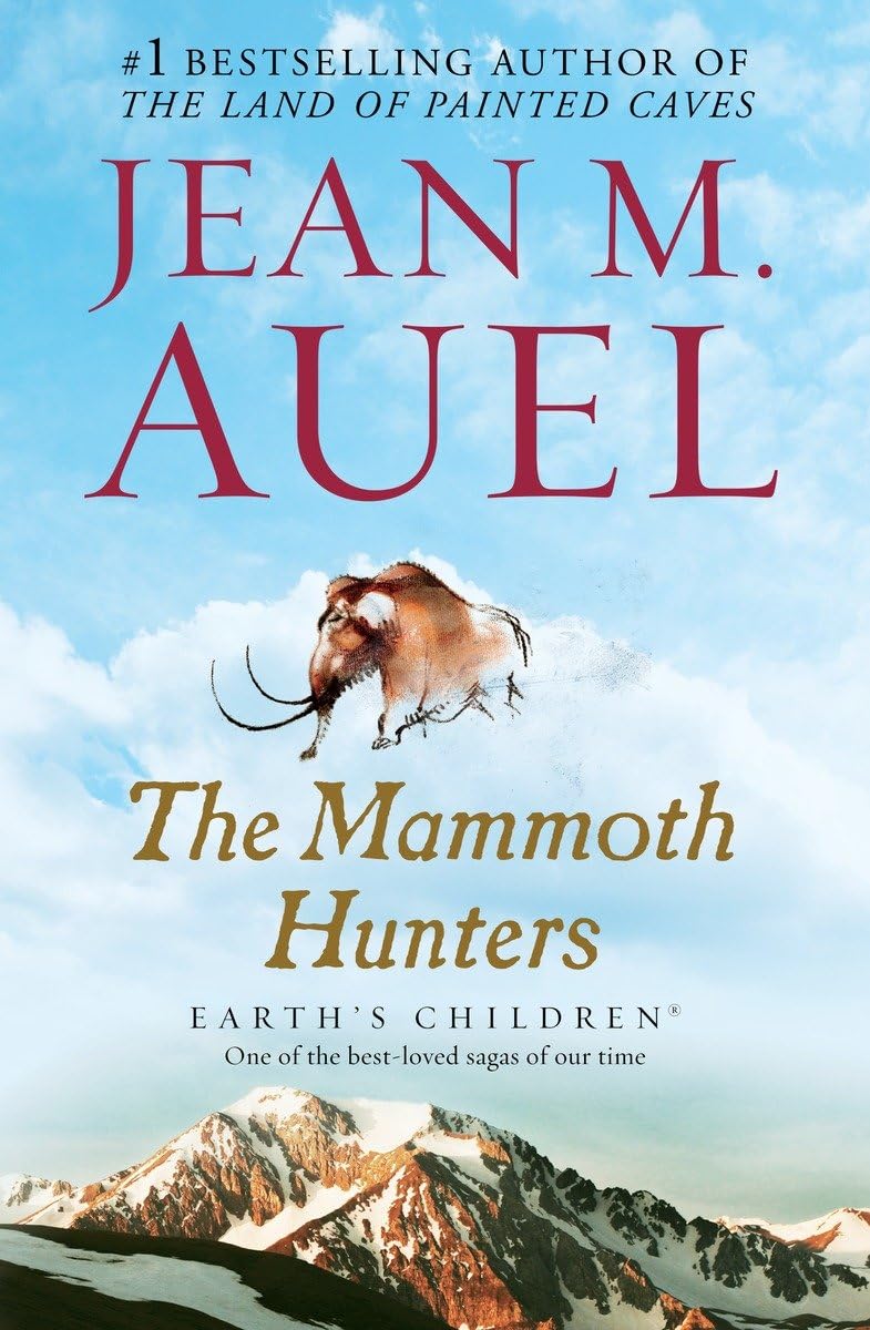 The Mammoth Hunters: Earth's Children, Book Three