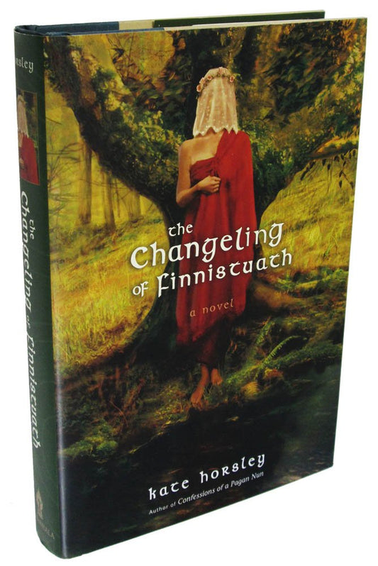 The Changeling of Finnistuath: A Novel