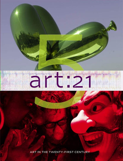 Art: 21: Art in the Twenty-First Century