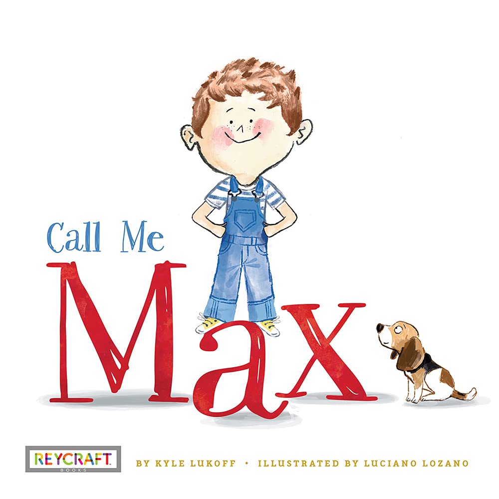 Call Me Max (Max and Friends Book 1)