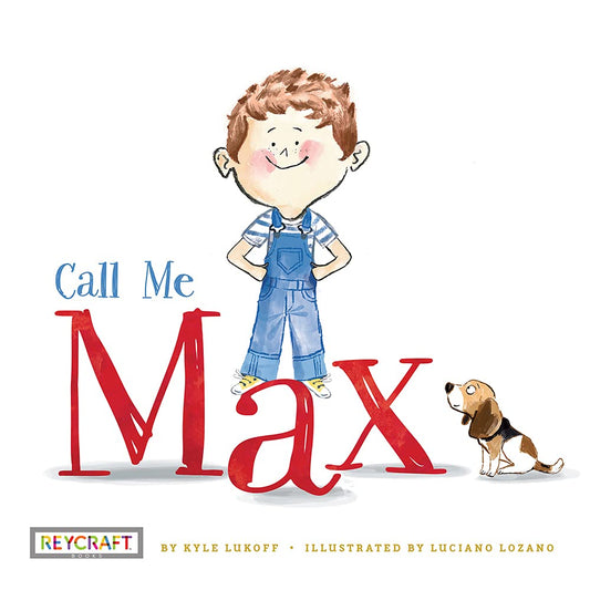 Call Me Max (Max and Friends Book 1)